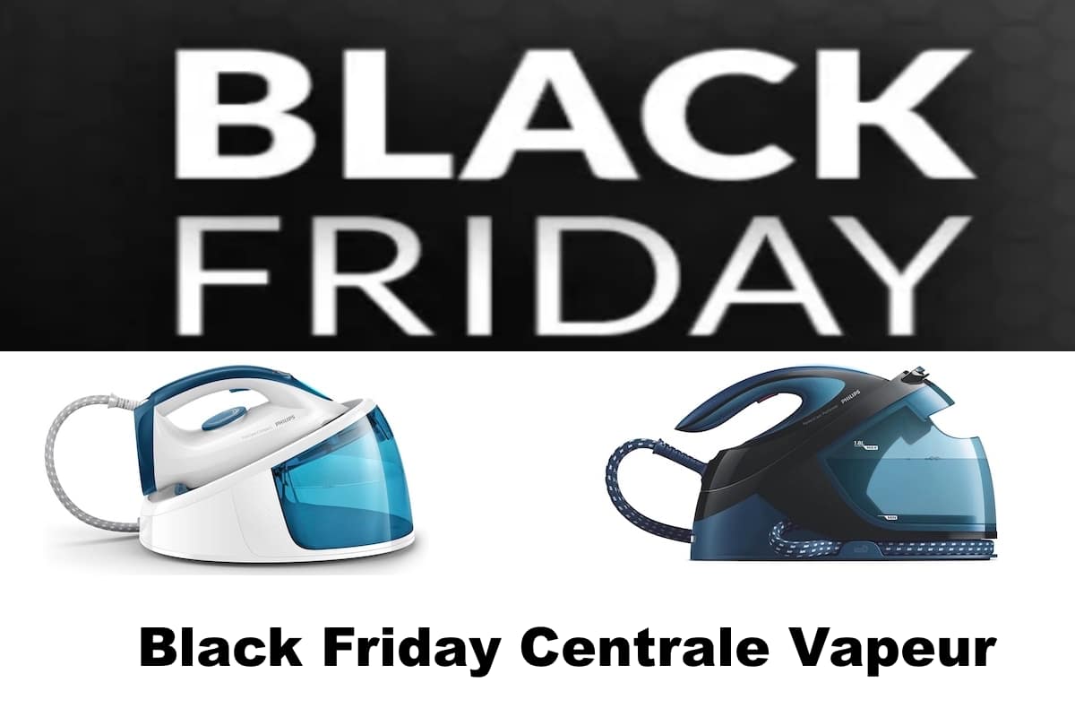 centrale vapeur black friday 2022